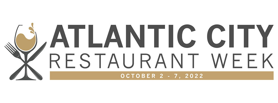 Atlantic City Restaurant Week October 2-7, 2022