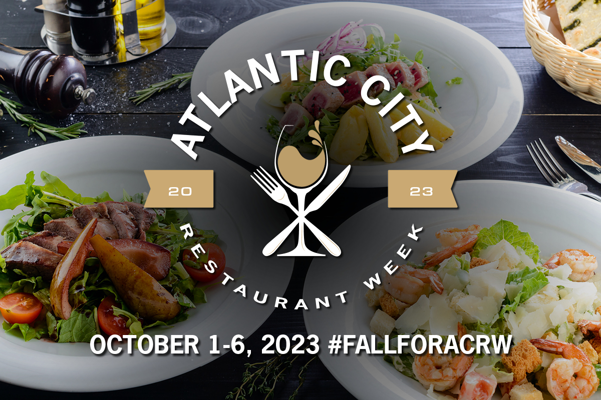 Atlantic City Restaurant Week October 1-6, 2023 #FallForACRW